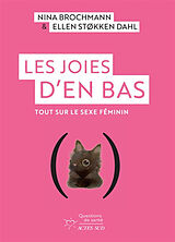 Broschiert Les joies d'en bas : tout sur le sexe féminin von Ninaa; Stokken Dahl, Ellen Brohmann