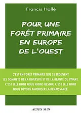 Broschiert Pour une forêt primaire en Europe de l'Ouest : un manifeste von Francis Hallé
