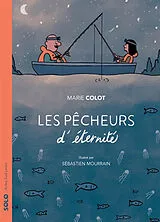 Broschiert Les pêcheurs d'éternité von Marie; Mourrain, Sébastien Colot