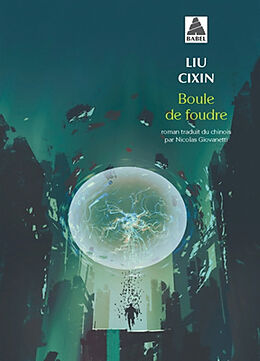 Broschiert Boule de foudre von Cixin Liu