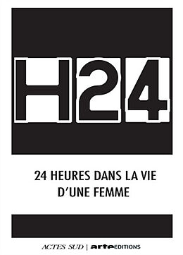 Broché H24 : 24 heures dans la vie d'une femme de 