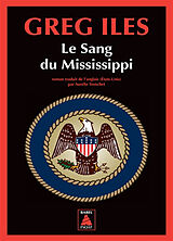 Broschiert Le sang du Mississippi von Greg Iles