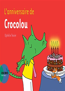 Broché L'anniversaire de Crocolou de Ophélie Texier