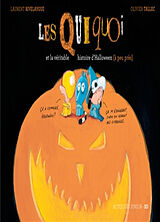 Broché Les Quiquoi. Les Quiquoi et la véritable histoire d'Halloween (à peu près) de Laurent; Tallec, Olivier Rivelaygue