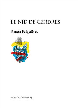 Broché Le nid de cendres de Simon Falguières