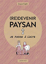 Broché (Re)devenir paysan de Jacques Caplat