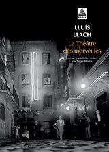 Broschiert Le théâtre des merveilles von Lluis Llach