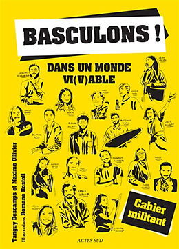 Broché Basculons ! : dans un monde vi(v)able : cahier militant de Tanguy; Ollivier, M.; Rostoll, R. Descamps