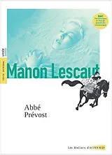 Broschiert Manon Lescaut : texte intégral, lycée von Antoine François Prévost