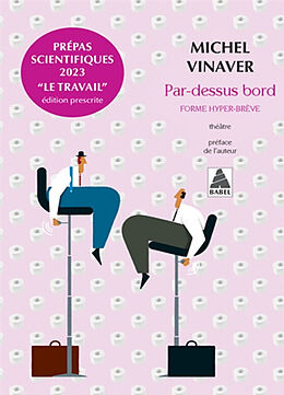 Broché Par-dessus bord : forme hyper-brève : théâtre de Michel Vinaver