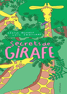 Broché Secrets de girafe de Cécile; Froissart, Loïc Benoist