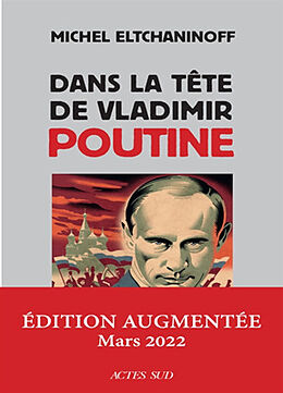 Broché Dans la tête de Vladimir Poutine : essai de Michel Eltchaninoff