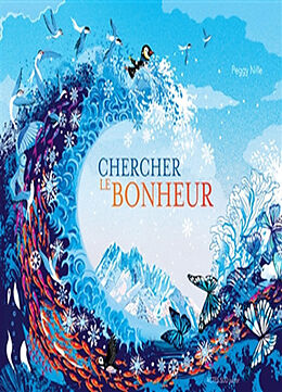 Broché Chercher le bonheur de Peggy Nille