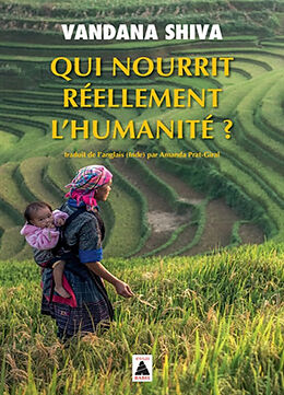 Broché Qui nourrit réellement l'humanité ? de Vandana Shiva