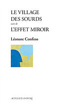 Broché Le village des sourds. L'effet miroir de Léonore Confino