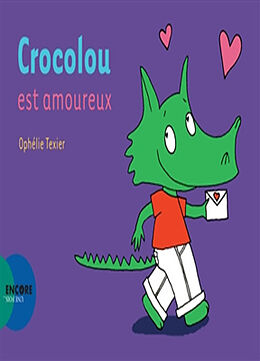 Broché Crocolou est amoureux de Ophélie Texier