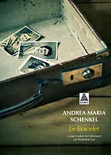 Broschiert Le bracelet von Andrea Maria Schenkel