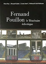 Broschiert Fernand Pouillon, le téméraire éclectique von P.; Gachet, B.; Issad, L.; Larbi Merhoum. M. Frey