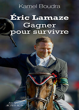 Broschiert Eric Lamaze : gagner pour survivre von Kamel Boudra