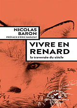 Broché Vivre en renard de Nicolas Baron