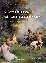 Broché Centaures et centauresses de Alexandre Blaineau