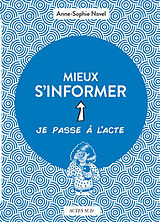 Broché Mieux s'informer de Anne-Sophie Novel