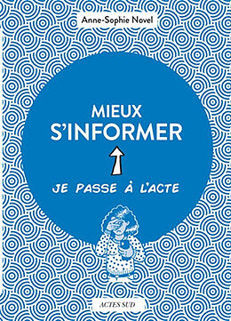 Broché Mieux s'informer de Anne-Sophie Novel