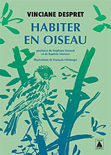 Broché Habiter en oiseau : essai de Vinciane Despret