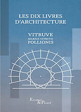 Broché Les dix livres d'architecture. De architectura de Vitruve