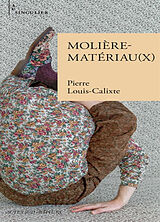 Broché Molière-matériau(x) de Pierre Louis-Calixte