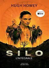Broschiert Silo : l'intégrale von Hugh Howey