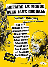 Broché Refaire le monde avec Jane Goodall : cahier militant de Valentin Pringuay