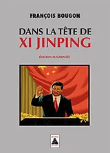 Broschiert Dans la tête de Xi Jinping : essai von François Bougon