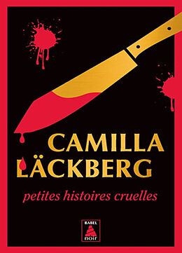 Broschiert Petits histoires cruelles von Camilla Läckberg