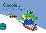 Broché Crocolou aime la montagne de Ophélie Texier