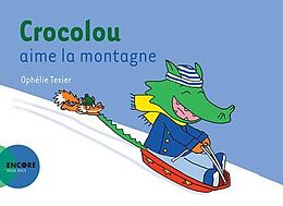 Broché Crocolou aime la montagne de Ophélie Texier