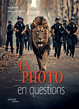 Broché La photo en questions de David; Schouler, Pierangélique Groison