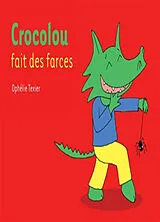Broschiert Crocolou fait des farces von Ophélie Texier