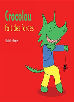 Broché Crocolou fait des farces de Ophélie Texier