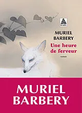 Broschiert Une heure de ferveur von Muriel Barbery