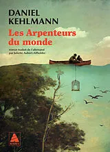 Broschiert Les arpenteurs du monde von Daniel Kehlmann