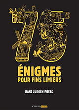 Broschiert 75 énigmes pour fins limiers von Hans Jürgen Press