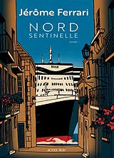 Broschiert Contes de l'indigène et du voyageur. Nord sentinelle von Jérôme Ferrari