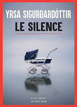 Broché Le silence de Yrsa Sigurdardottir