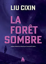Broschiert Le problème à trois corps. Vol. 2. La forêt sombre von Cixin Liu
