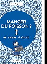 Broché Manger du poisson ? de Claire Séjournet