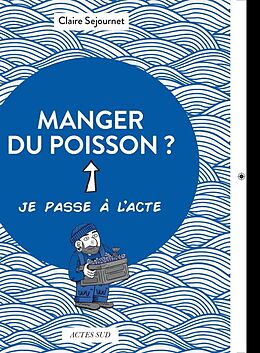 Broché Manger du poisson ? de Claire Séjournet