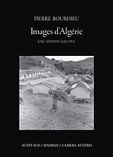 Broschiert Pierre Bourdieu, images d'Algérie : une affinité élective von Pierre Bourdieu