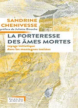 Broschiert La forteresse des âmes mortes : voyage initiatique dans les montagnes taoïstes von Sandrine Chenivesse