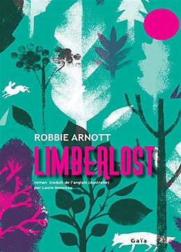 Broché Limberlost de Robbie Arnott